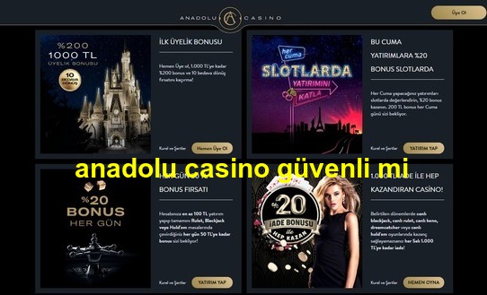 anadolu casino güvenli mi