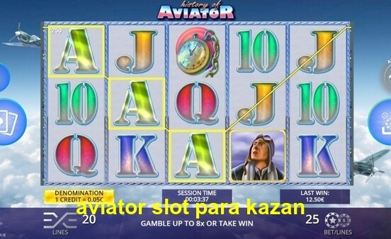 aviator slot para kazan