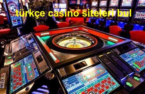 türkçe casino siteleri bul