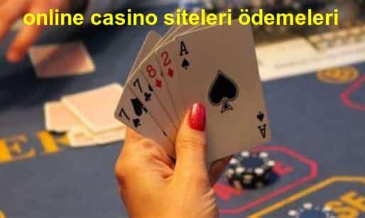 online casino siteleri ödemeleri